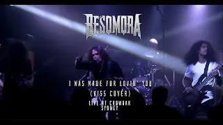 BESOMORA  -  I Was Made For Lovin’ You (KISS Cover) Live at Crowbar