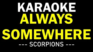 ALWAYS SOMEWHERE - SCORPIONS KARAOKE MUSIC BOX