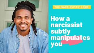 The Narcissists' Code: Episode 42- How a narcissist can manipulate you into doing what they want