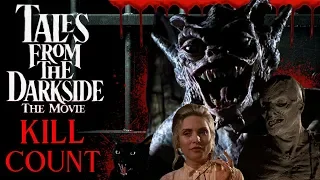 Tales from the Darkside: The Movie (1990) - Kill Count S04 - Death Central