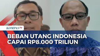 Kata Pengamat Ekonomi INDEF soal Utang Indonesia di Pemerintahan Jokowi Capai Rp8.000 Triliun