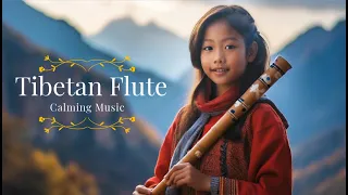 Tibetan Healing Flute • Eliminate Stress And Calm The Mind • Remove Negative Energy