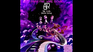 Ajr vs Imagine dragons - Burn the wire down (2k rmx)