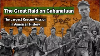 The Great Raid on Cabanatuan : The Largest Rescue Mission in American History