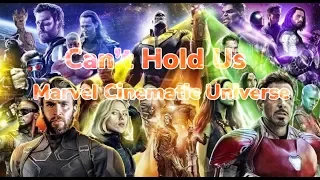 Can’t Hold Us - Marvel Cinematic Universe Tribute (2008-2019)