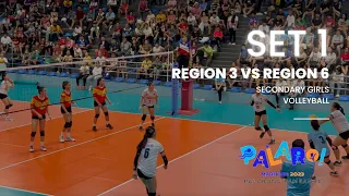 REGION 3 vs REGION 6 [SET 1] | Palarong Pambansa 2023 | Volleyball Girls (Secondary)