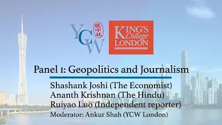 YCW-Lau Conference Panel 1: Geopolitics and Journalism