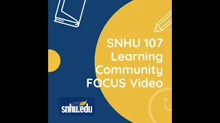 Homework Help: Module 3/Week 3-SNHU 107 Learning Community Webinar 24EW3