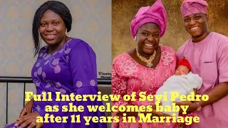 Full Interview of Seyi Pedro as she welcomes baby after 11 years in Marriage || Gospel Film News TV