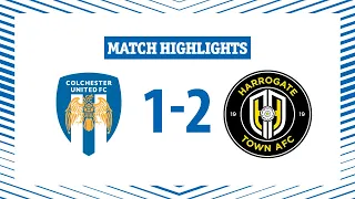 Highlights | Colchester United 1-2 Harrogate Town