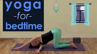 Yoga for Bedtime ~ Yoga Wind-Down