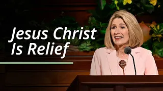 Jesus Christ Is Relief | Camille N. Johnson | April 2023 General Conference