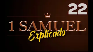 1ro. SAMUEL 22 - EXPLICADO | Reavivados por su Palabra || 28 DE SEPTIEMBRE 2022