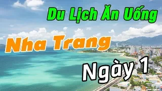 Nha Trang Travel Guide Day 1 | Food and Attractions review | Viet Nam Travel