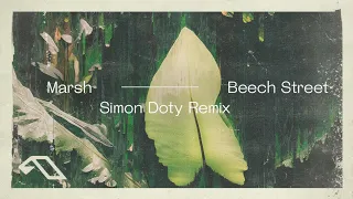 Marsh - Beech Street (Simon Doty Remix)