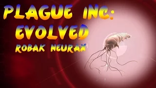 MANIPULACYJNY NEURONEK! I PLAGUE INC EVOLVED #4