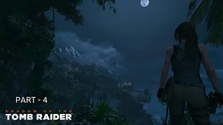 Shadow of the Tomb Raider 2018 | Gameplay | Walkthrough | Part 4