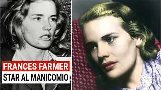 Frances Farmer: la Diva che Hollywood spedì al MANICOMIO
