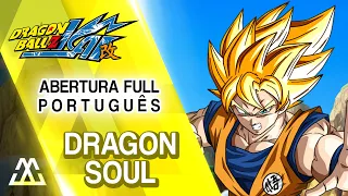 Dragon Ball Kai Abertura Completa em Português - Dragon Soul (PT-BR) Feat. Rod. Rossi