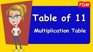 Table of 11 | Rhythmic Table of eleven | Learn Multiplication Table of 11 x 1 = 11 | PDMchildSTUDY