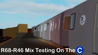 R68-R46 Mix Test Train On The (C) Line