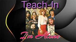#1970#TEACH  IN -  I'm Alone ( with Lyric )