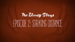 The Stags - Episode 2: Striking Distance