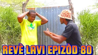 REVÈ LAVI FULL EP# 80 SANBLE YO FOUKE YOUN NAN GANG YO WI SA A FREE, #DEMA #BEGOM#TIBOOKSEN #PAGA