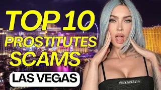 10 Ways Las Vegas Prostitutes Scam You In 2024