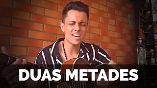 Jorge & Mateus - Duas Metades - [DVD Ao Vivo em Jurerê] - (cover Vitor Leite)