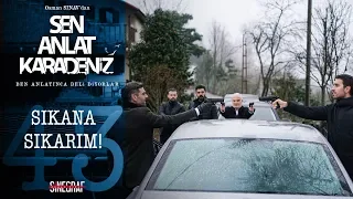 İndirin silahları! - Sen Anlat Karadeniz 43. Bölüm