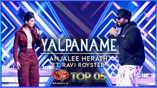 Yalpaname | Anjalee Herath /  Ravi Royster  | Dream Star Season 11 | TV Derana