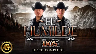 Los Dos de Tamaulipas - El Humilde (Disco Completo)