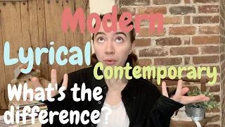 Lyrical, Modern, & Contemporary Dance... what's the difference?