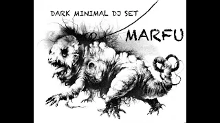 Marfu Dark Minimal Dj Set 16 Gennaio 2021