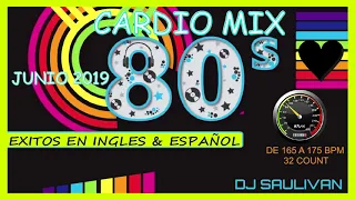 CARDIO MIX DE LOS 80S JUNIO 2019 DEMO2 -DJSAULIVAN