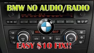 BMW NO Audio/Radio FIX! A Very Simple $10 Part