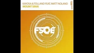 Kayosa & Tolland Feat. Matt Noland - Mount Sinai (Extended Mix)