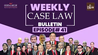 Episode#41 of Weekly Case Law Bulletin, Roundup of Important Supreme Court & High Courts Judgments