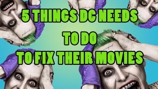 5 Things DC Need to Do To Fix Their Movies