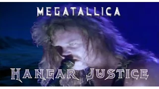 Megadeth vs Metallica - "Hangar Justice" by Megatallica