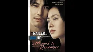 A Moment To Remember 2004 Korean Movie Trailer English Subtitle HD (Watch Online from Description)