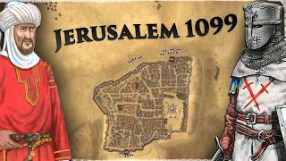 The (Staggering) Siege of Jerusalem 1099 (First Crusade)