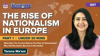 The Rise of Nationalism in Europe Class 10 History Chapter 2 (Part-1) | CBSE Class 10 Social Science