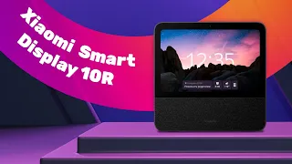 Дисплей XIAOMI Smart Display 10R 🔥 Управление УМНЫМ ДОМОМ с Алисой!