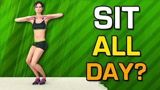 If You Sit All Day Then Do This Workout - 10 Exercises for a Sedentary Lifestyle