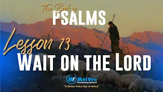 MelVee Sabbath School Lesson 12 - Q1 2024 // Wait On The Lord