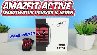 Baru Lagi!! Amazfit Active Smartwatch Idaman Semua Orang!!