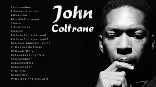 The Best of John Coltrane - Best John Coltrane Songs - John Coltrane Greatest Hits (Full Album)