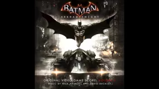 Batman: Arkham Knight Soundtrack (Volume Two) - 09. Hidden Flaws